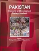 Inc Ibp, Inc. Ibp - Pakistan Economic and Development Strategy Handbook Volume 1 Strategic Information and Opportunities