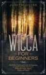 Judith Guise - Wicca For Beginners