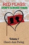 Hazel-Ann Pariag - Red Flags: Don't Ignore Them