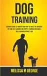 M George Melissa, M George Melissa - Dog Training