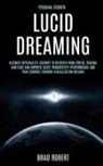 Brad Robert, Brad Robert - Personal Growth