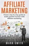 Mark Smith - Affiliate Marketing