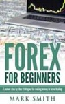 Mark Smith - Forex for Beginners
