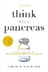 Gary Scheiner CDCES, Gary Scheiner, Scheiner Gary - Think Like a Pancreas (Third Edition)