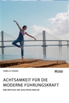 Isabella Lessing - Achtsamkeit für die moderne Führungskraft