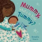 Bernardita Romero, Bernardita/ Romero Romero, Bernardita Romero - Mummy, What's in Your Tummy?