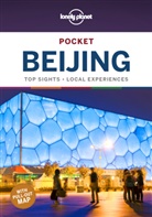 Robert Isenberg, Isenberg Robert, Planet Lonely, Lonely Planet, Lonely Planet Eng, Thomas O'Malley... - Pocket Beijing : discover twice the city in half the time