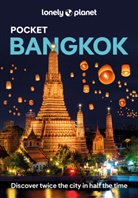Planet Lonely, Lonely Planet, Lonely Planet Eng, Anirban Mahapatra, Lonely Planet, Barbara Woolsey - Pocket Bangkok : discover twice the place in half the time