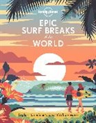 Lonely Planet, Lonely Planet - Epic surf breaks of the world : explore the planet's most thrilling waves