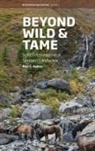 Alex Oehler, Alex C. Oehler - Beyond Wild and Tame