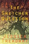 Jessica Treadway - The Gretchen Question