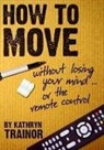Kathyrn Trainor - How to Move