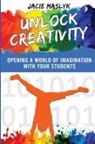 Jacie Maslyk - Unlock Creativity
