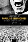 Ivan T Berend, Ivan T (Ivan T Berend Is Distinguished Pro Berend, Ivan T. Berend - Century of Populist Demagogues