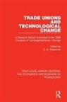Steven Anderman, S. D. Anderman, Steven Anderman - Trade Unions and Technological Change