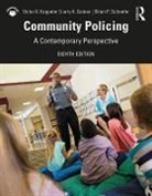 Larry K. Gaines, Larry K. (California State University Gaines, Gaines Larry K., Victor E. Kappeler, Victor E. (Eastern Kentucky University Kappeler, Kappeler Victor E.... - Community Policing