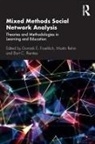 Dominik E. Rehm Froehlich, Dominik E Froehlich, Dominik E. Froehlich, Martin Rehm, Bart C Rienties, Bart C. Rienties... - Mixed Methods Social Network Analysis