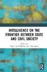 Karen (Diis Lund Petersen, Karen (University of Copenhagen Lund Petersen, Karen Lund Petersen, Lund Petersen Karen, Karen Lund Petersen, Kira Rønn... - Intelligence on the Frontier Between State and Civil Society