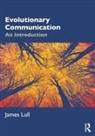 James Lull, James (San Jose State University Lull, Lull James - Evolutionary Communication