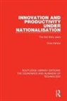 Chris Harlow - Innovation and Productivity Under Nationalisation
