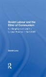 David Lane, David (University of Cambridge Lane - Soviet Labour and the Ethic of Communism