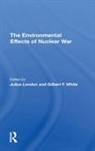Julius London, Julius White London, London Julius, Gilbert F White, Julius London, Gilbert F. White - Environmental Effects of Nuclear War