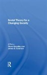 Pierre Bourdieu, Pierre Coleman Bourdieu, Bourdieu Pierre, James S. Coleman, Zdzislawa Walaszek Coleman, Zdzislawa Walaszek Bourdieu Coleman... - Social Theory for a Changing Society