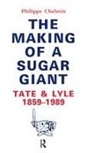 Philippe Chalmin, Erica E. Long-Michalke - Making Of A Sugar Giant