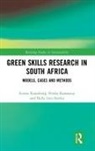 Heila Lotz-Sisitka, Presha Ramsarup, Eureta Rosenberg, Eureta Ramsarup Rosenberg - Green Skills Research in South Africa
