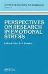 Detlev Ganten, Nicola A. Nikolov, K.V. Sudakov, Detlev Ganten, Nicola A. Nikolov, Konstantin V. Sudakov - Perspectives on Research in Emotional Stress