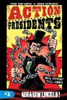 Fred Van Lente, Fred Van Lente, Van Lente Fred, Ryan Dunlavey - Action Presidents #2: Abraham Lincoln!