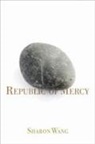 Sharon Wang - Republic of Mercy