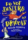 Sharon Davey, Michelle Robinson, Robinson Michelle, Sharon Davey - Do Not Disturb the Dragons