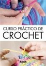 Rosales Gabriela Del Pilar - Curso Práctico de Crochet