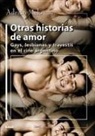 Adrian Melo, Adrián Melo - Otras Historias de Amor: Gays, Lesbianas Y Travestis En El Cine Argentino