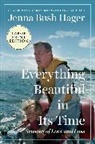 Jenna Bush Hager, Jenna Bush Hager, P. B. Rengason - Everything Beautiful in Its Time