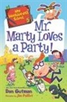 Dan Gutman, Dan/ Paillot Gutman, Jim Paillot - My Weirder-est School #5: Mr. Marty Loves a Party!
