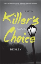 Louis Begley - Killer's Choice