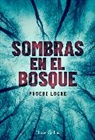 Phoebe Locke - Sombras en el bosque (The Tall Man - Spanish Edition)