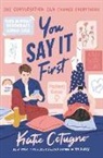 Katie Cotugno, Cotugno Katie - You Say It First