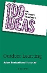 Adam Bushnell, Adam (Professional author Bushnell, Bushnell Adam, Sc.out.ed - 100 Ideas for Primary Teachers: Outdoor Learning