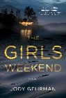 Jody Gehrman - The Girls Weekend
