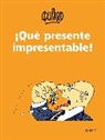 Quino - ¡Qué presente impresentable! / What an Unpresentable Present!
