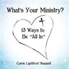 Thomas Nelson, Carrie Lightfoot Shappell - What's Your Ministry?