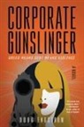 Doug Engstrom - Corporate Gunslinger