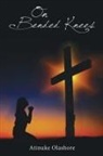Thomas Nelson, Atinuke Olashore - On Bended Knees