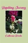 Catherine Weeks - Unfolding Journey