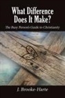 J. Brooke-Harte - What Difference Does It Make?