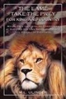 Elm Hill, M.L. Ulinger - The Lame Take the Prey for King and Country