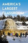 Ana K. Houseal, Jessica L. Thompson, Jessica L. Houseal Thompson - America''s Largest Classroom